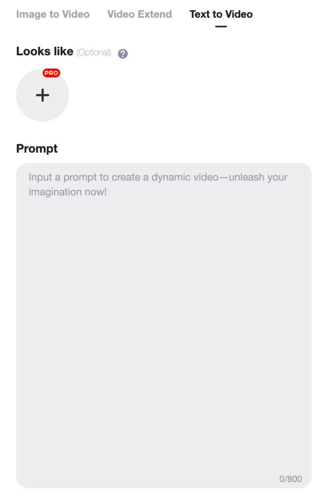 text to video - choose looks like and add prompt
